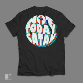Camiseta Não Hoje Satanás Inspirador Cristão