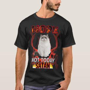 Camiseta Não Hoje Satanás Ragdoll Cat 01