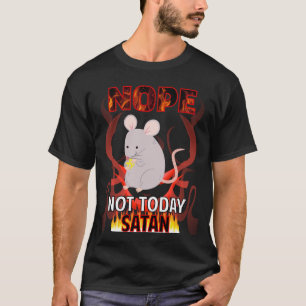 Camiseta Não Hoje Satanás Rato 02