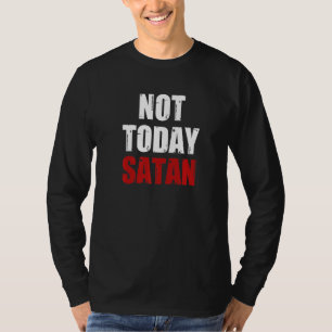 Camiseta Não Hoje Satanás Religioso Cristão Jesus Crente