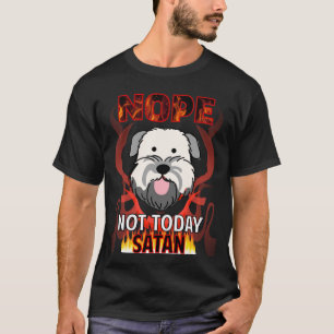 Camiseta Não Hoje Satanás Soft Coated Wheaten Terrier 01