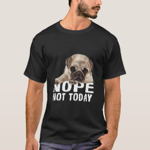 Camiseta Não HojeCachorro Cachorro Clássico T-Shirt 851