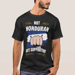 Camiseta Não hondurenho, mas Viagem turístico de apoio Hond