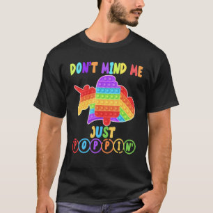Camiseta Não Importa-Me Apenas Pular O Toy Do Fidget Do Sor
