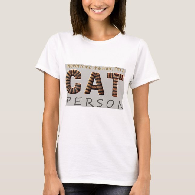 Camiseta Não importa o cabelo, eu sou uma pessoa de gato (Frente)