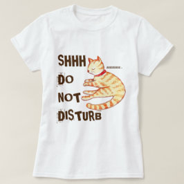 Camiseta "Não Incomodar" Engraçada Citação de Gatos