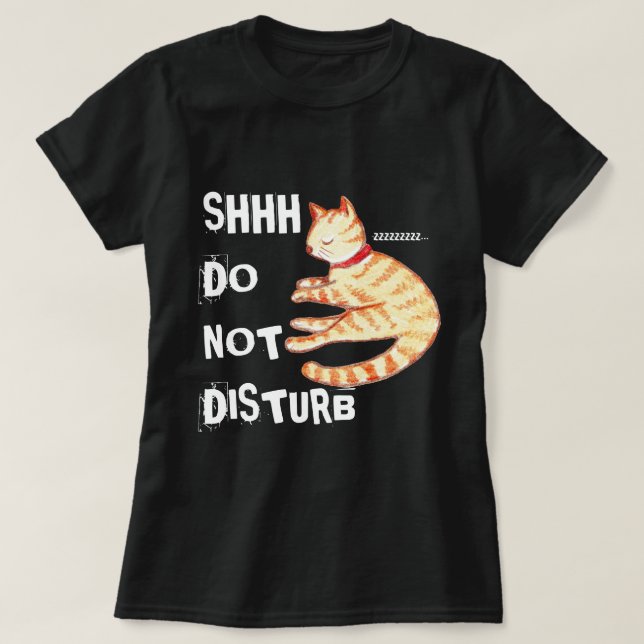 Camiseta "Não Incomodar" Engraçada Citação de Gatos (Frente do Design)