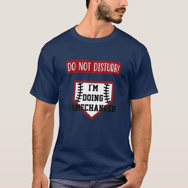 Camiseta Não Incomodar Estou Fazendo Gamechanger Divertir B (Frente)