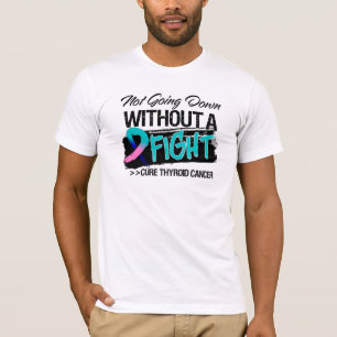 Camiseta Não indo para baixo sem uma luta - cancer de