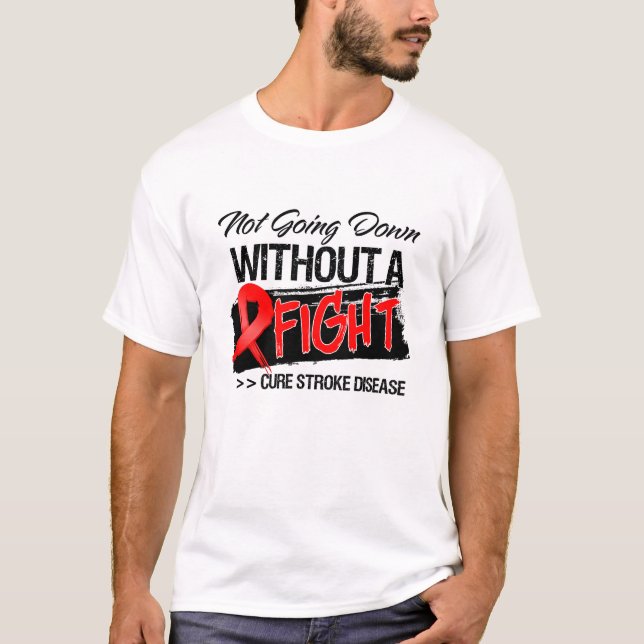 Camiseta Não indo para baixo sem uma luta - doença do curso (Frente)