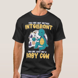Camiseta Não Intolerante À Lactose Não É Uma Vaca De Bebê