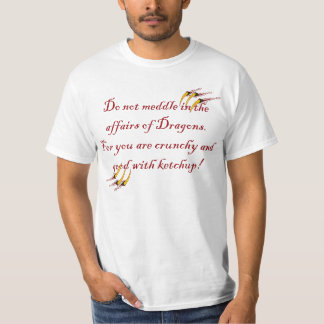 Camiseta Não intrometa nos casos dos dragões