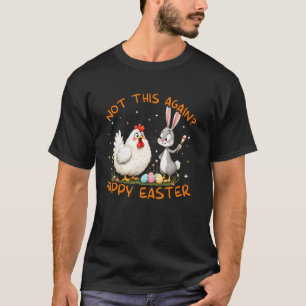 Camiseta Não isto novamente Coelhinho Fofo Páscoa Divertida
