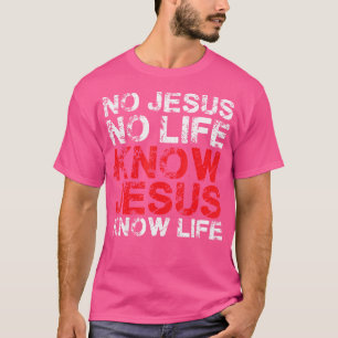 Camiseta Não Jesus Não Vida Sabe Jesus Sabe A Vida Eu Crist