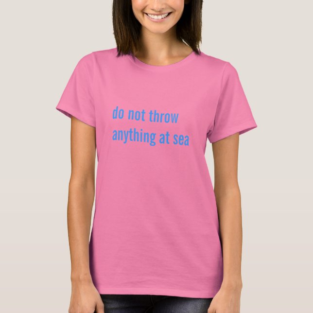 Camiseta não jogue nada no mar (Frente)