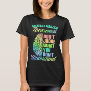 Camiseta Não Julgue Apoio à Doença Mental Saúde Mental Awa