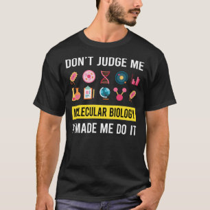 Camiseta Não julgue Biólogo Molecular