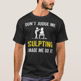 Camiseta Não julgue esculpindo escultura escultora