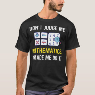 Camiseta Não julgue Matemática Matemática Matemática