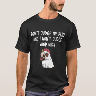 Camiseta não julgue meu cachorro e eu não julgarei seus fil
