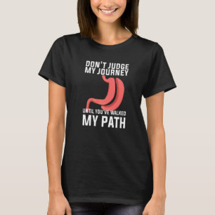 Camiseta Não Julgue Minha Jornada Até Você Ter Caminhado Me