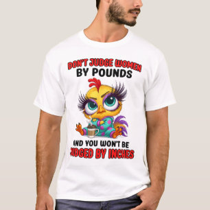 Camiseta Não Julgue Mulheres Por Libras E Você Não Será Jul