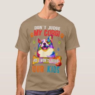Camiseta Não julgue o meu Corgi Engraçado Protetor de Cacho