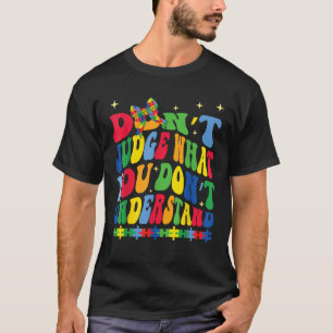 Camiseta não julgue o que não entende o autismo