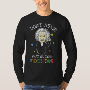 Camiseta Não julgue o que você não entende.
