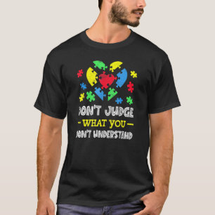 Camiseta Não Julgue O Que Você Não Entende Conscientização