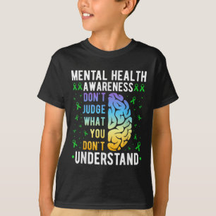 Camiseta Não julgue o que você não entende de saúde mental