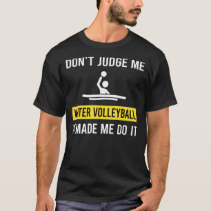 Camiseta Não julgue o voleibol da água