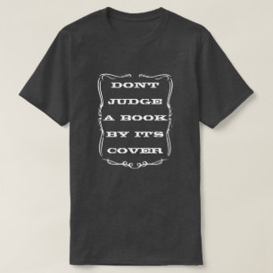 CAMISETA NÃO JULGUE UM LIVRO PELO COBRIR
