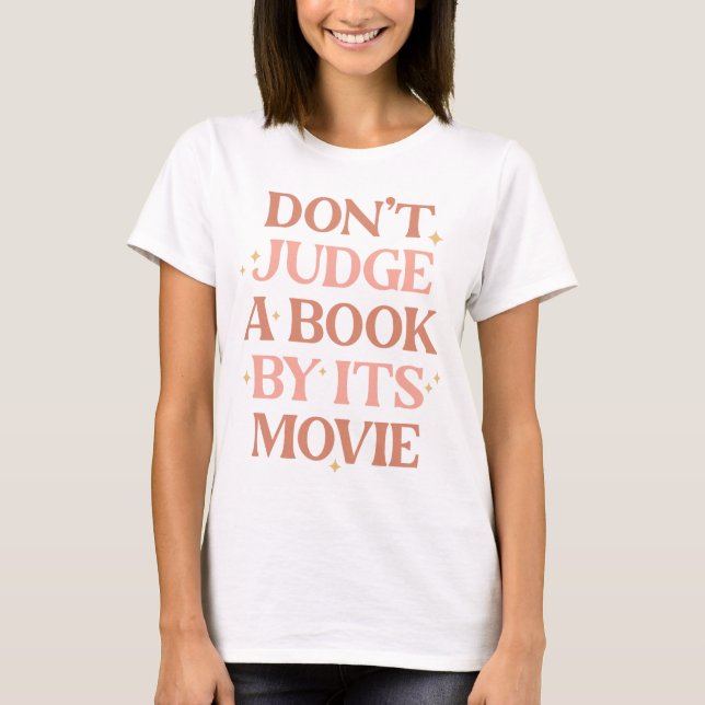 Camiseta Não julgue um livro pelo filme (Frente)