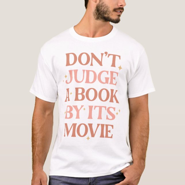 Camiseta Não julgue um livro pelo filme (Frente)