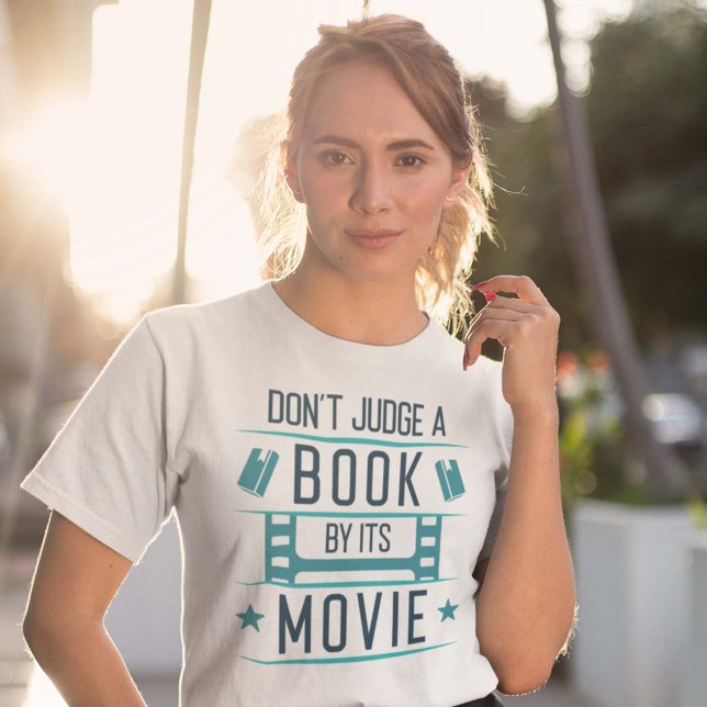 Camiseta Não julgue um livro pelo seu filme (Criador carregado)