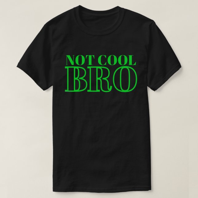 CAMISETA NÃO LEGAL BRO (Frente do Design)