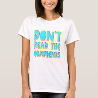 Camiseta Não leia os comentários