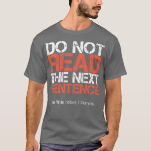 Camiseta Não Ler A Próxima Frase
