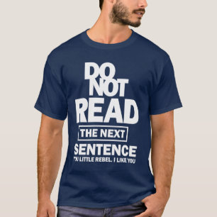 Camiseta Não Ler A Próxima Frase