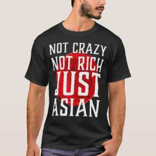 Camiseta Não Louco Não Rico Apenas Asiático Vintage Asiátic