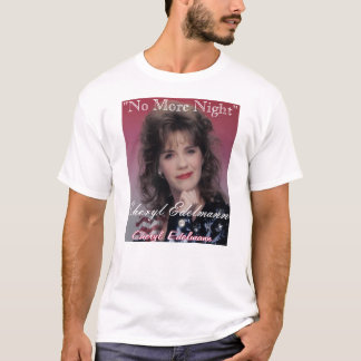 Camiseta Não mais noite - Cheryl Edelmann