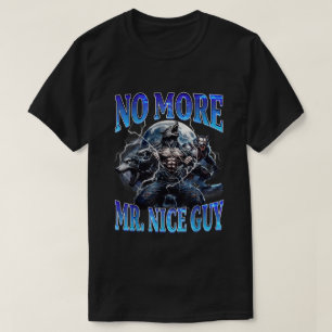 Camiseta Não Mais Senhor Cara Legal, Funny Alpha Wolf Daddy