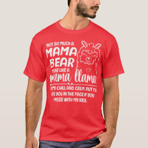 Camiseta Não Mamãe Ursa Mais Como Llama Engraçado Dizendo M