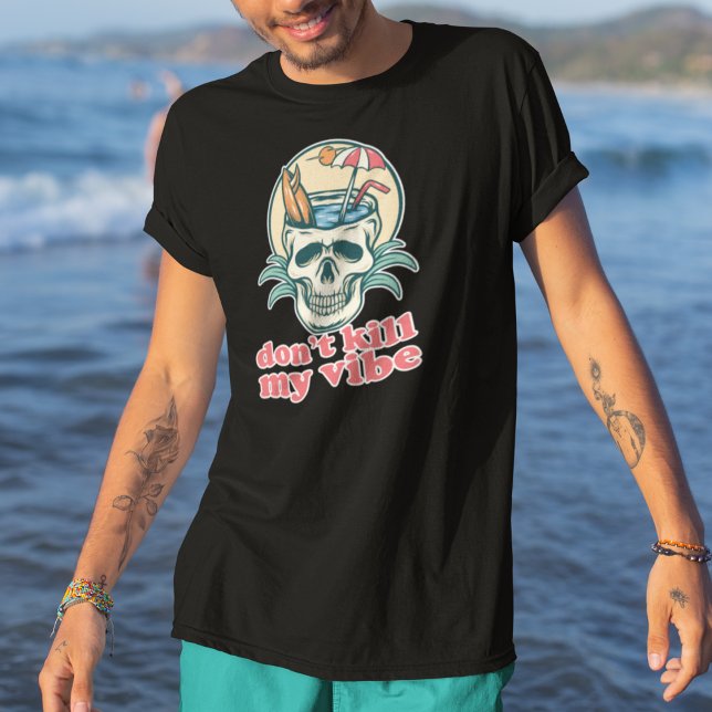 Camiseta Não Matar meu crânio de praia de Vibe (Criador carregado)