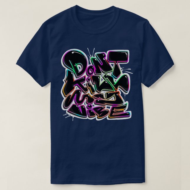 Camiseta Não matar minha vibração (Frente do Design)