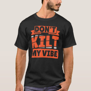 Camiseta Não mate as minhas Pessoas escocesas do Vibe
