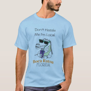 Camiseta "Não me aborreça, sou local" Boca Raton Alligator