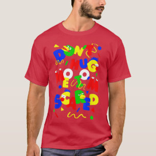 Camiseta Não Me Abraçar, Eu Estou Estranho Dizendo Sarcasmo
