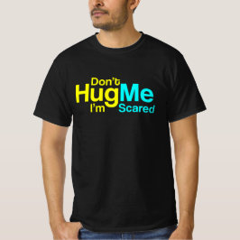 Camiseta Não me abrace, estou assustado, Design de texto en